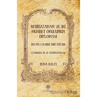 Bediüzzaman ve İki Müsibet Okulunun Diploması - Tema Balcı - Platanus Publishing