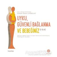 Uyku Güvenli Bağlanma ve Bebeğiniz - Sinem Özen Canbolat - Hayykitap