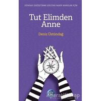 Tut Elimden Anne - Deniz Üstündağ - Ray Yayıncılık