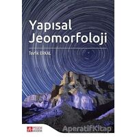 Yapısal Jeomorfoloji - Tevfik Erkal - Pegem Akademi Yayıncılık