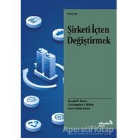 Şirketi İçten Değiştirmek - Christopher J. White - Albaraka Yayınları