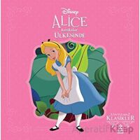 Alice Harikalar Ülkesinde - Disney Unutulmaz Klasikler - Kolektif - Doğan Çocuk