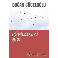 İçimizdeki Biz - Doğan Cüceloğlu - Remzi Kitabevi