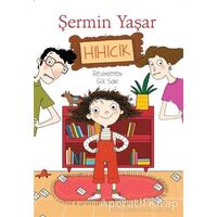 Hıhıcık - Şermin Yaşar - Doğan Egmont Yayıncılık