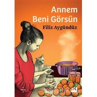 Annem Beni Görsün - Filiz Aygündüz - Doğan Kitap