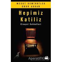 Hepimiz Katiliz - Onur Akhan - Doğan Kitap