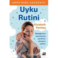 Uyku Rutini - Anne Baba Akademisi - Elizabeth Pantley - Doğan Kitap