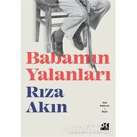 Babamın Yalanları - Rıza Akın Kayar - Doğan Kitap