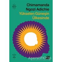 Yükselen Güneşin Ülkesinde - Chimamanda Ngozi Adichie - Doğan Kitap