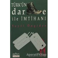 Türk’ün Darbe ile İmtihanı - Seyfi Öngider - Aykırı Yayınları