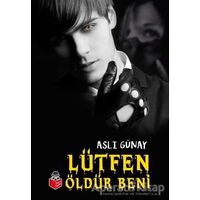 Lütfen Öldür Beni - Aslı Günay - Başucu Yayınları