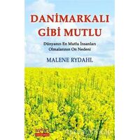 Danimarkalı Gibi Mutlu - Malene Rydahl - Aykırı Yayınları