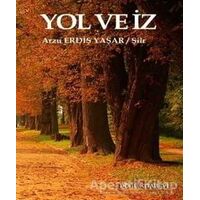 Yol ve İz - Arzu Ediş Yaşar - Doğu Kitabevi