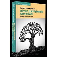 Kitle İletişiminin Soyağacı - Hayati Tüfekçioğlu - Doğu Kitabevi