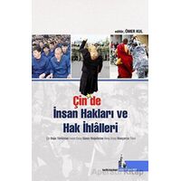 Çin’de İnsan hakları ve Hak İhlalleri - Kolektif - Doğu Kütüphanesi