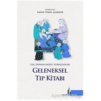 Geç Dönem Doğu Türkçesinde Geleneksel Tıp Kitabı - Emine Temel Alemdar - Doğu Kütüphanesi