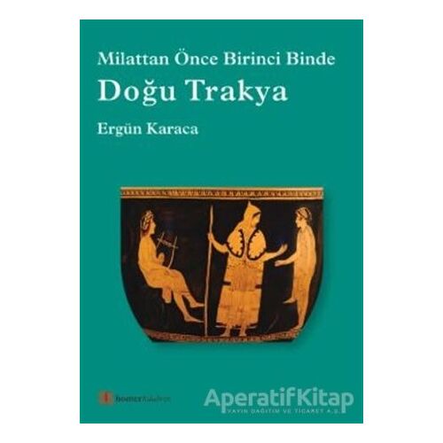 Doğu Trakya - Ergün Karaca - Homer Kitabevi