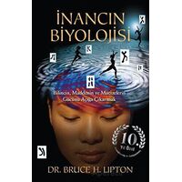 İnancın Biyolojisi - Bruce H. Lipton - Butik Yayınları