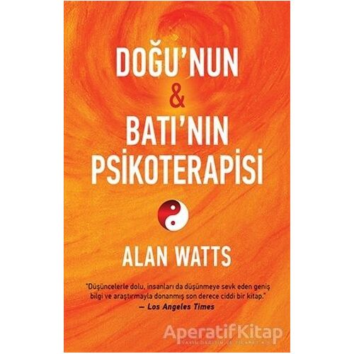 Doğunun ve Batının Psikoterapisi - Alan Watts - Butik Yayınları