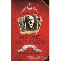 Hatıralarıyla Mehmet Akif Ersoy (1873-1836) - Sebahattin Çoban - Dolce Vita Kitap