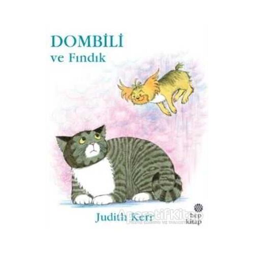 Dombili ve Fındık - Judith Kerr - Hep Kitap