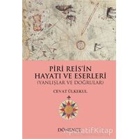 Piri Reisin Hayatı ve Eserleri - Cevat Ülkekul - Dönence Basım ve Yayın Hizmetleri