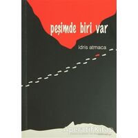 Peşimde Biri Var - İdris Atmaca - Dönence Basım ve Yayın Hizmetleri