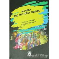 Ali Baba And The Forty Thıeves (İngilizce Türkçe Karşılıklı Hikayeler) - Kolektif - Dorlion Yayınevi
