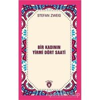 Bir Kadının Yirmi Dört Saati - Stefan Zweig - Dorlion Yayınları