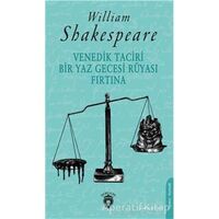 Venedik Taciri Bir Yaz Gecesi Rüyası Fırtına - William Shakespeare - Dorlion Yayınları