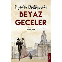 Beyaz Geceler - Fyodor Mihayloviç Dostoyevski - Dorlion Yayınları