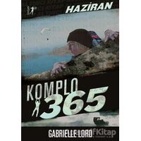 Komplo 365 : Haziran - Gabrielle Lord - Artemis Yayınları