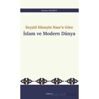 Seyyid Hüseyin Nasr’a Göre İslam ve Modern Dünya - Nazım Hasırcı - Araştırma Yayınları