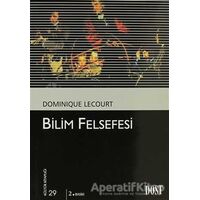 Bilim Felsefesi - Dominique Lecourt - Dost Kitabevi Yayınları