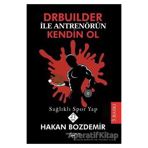 Drbuilder ile Antrenörün Kendin Ol - Hakan Bozdemir - Sokak Kitapları Yayınları