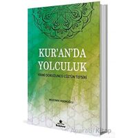 Kur’an’da Yolculuk - Mustafa Hocaoğlu - Hüner Yayınevi