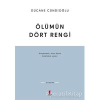 Ölümün Dört Rengi - Dücane Cündioğlu - Kapı Yayınları