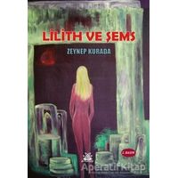 Lilith ve Şems - Zeynep Kurada - Artshop Yayıncılık