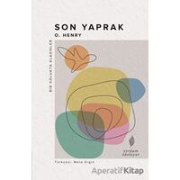 Son Yaprak - O. Henry - Yordam Edebiyat