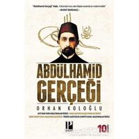 Abdülhamit Gerçeği - Orhan Koloğlu - Pozitif Yayınları