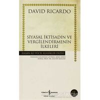 Siyasal İktisadın ve Vergilendirmenin İlkeleri - David Ricardo - İş Bankası Kültür Yayınları