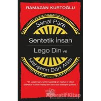 Sanal Para: Sentetik İnsan - Lego Din ve Mahşerin Dört Atlısı - Ramazan Kurtoğlu - Nemesis Kitap