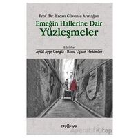 Emeğin Hallerine Dair Yüzleşmeler - Kolektif - Yeni İnsan Yayınevi