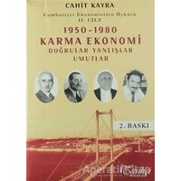 Cumhuriyet Ekonomisinin Öyküsü 2. Cilt: 1950 - 1980 Karma Ekonomi - Cahit Kayra - Tarihçi Kitabevi