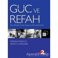 Güç ve Refah - Ronald Findlay - Küre Yayınları