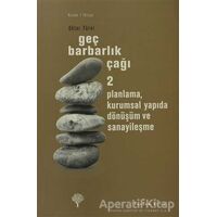 Geç Barbarlık Çağı 2 - Oktar Türel - Yordam Kitap