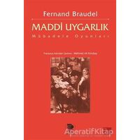 Maddi Uygarlık: Mübadele Oyunları - Fernand Braudel - İmge Kitabevi Yayınları