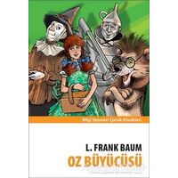 Oz Büyücüsü - L. Frank Baum - Bilgi Yayınevi