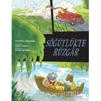 Söğütlükte Rüzgar - Kenneth Grahame - İş Bankası Kültür Yayınları