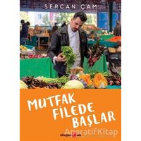 Mutfak Filede Başlar - Sercan Çam - Okuyan Us Yayınları